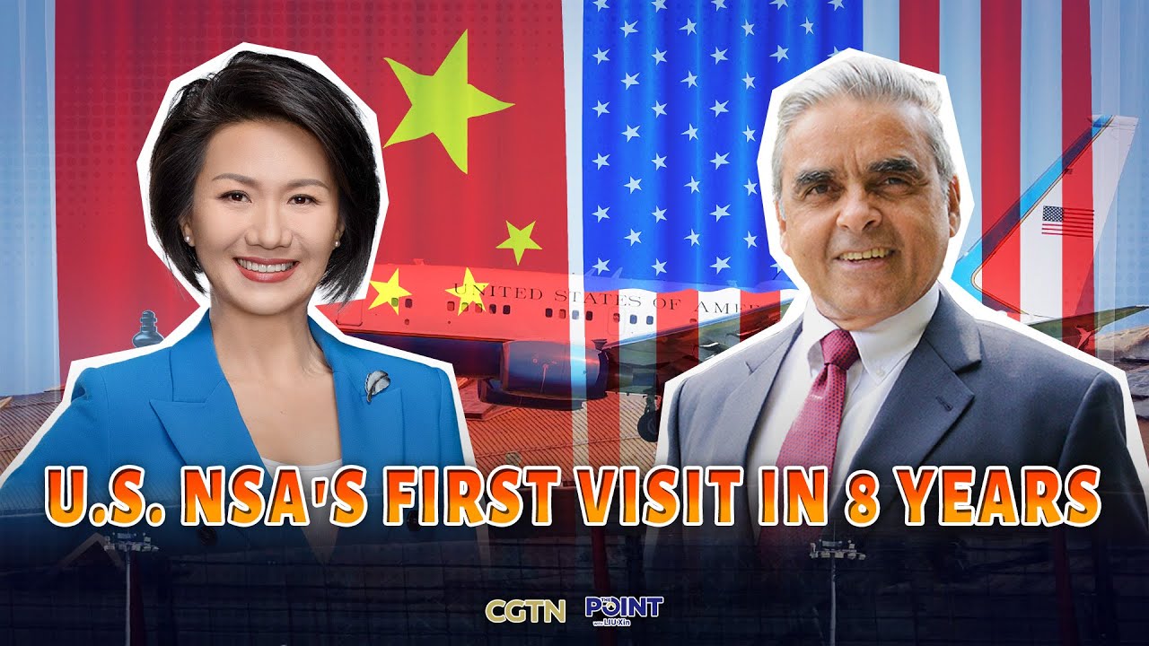 CGTN: Can Jake Sullivan’s visit mend China-U.S. relations