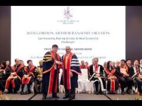 Academy of Medicine, Singapore 26th Gordon Arthur Ransome Oration by Professor Kishore Mahbubani