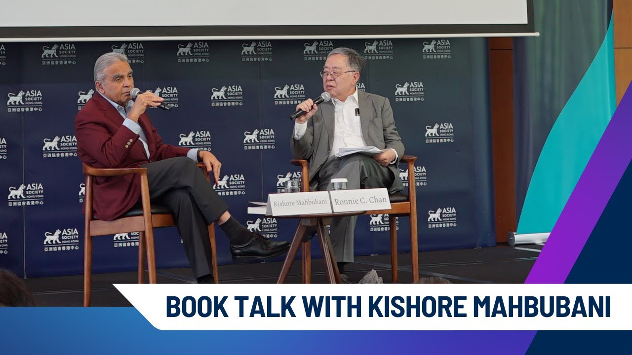 Asia Society HK – Book Talk with Kishore Mahbubani | Living The Asian Century