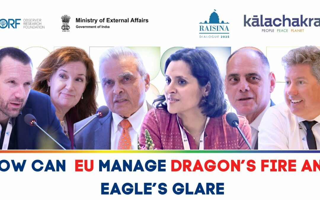 Raisina Dialogue 2025 – Can Europe Survive Without US Security & China’s Economy?