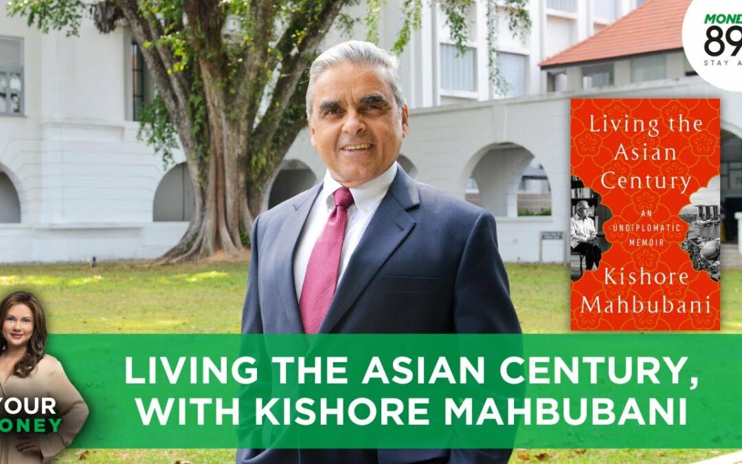 Read on Your Money with Michelle Martin – Living the Asian Century with Kishore Mahbubani