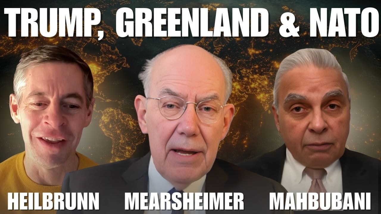 Trump, Greenland and NATO: Heilbrunn, Mahbubani & Mearsheimer